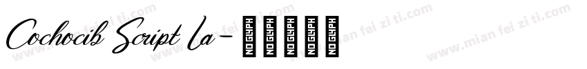 Cochocib Script La字体转换
